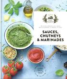 Couverture du livre « Sauces, chutneys & marinades » de Aline Princet aux éditions Hachette Pratique