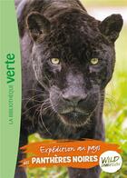 Couverture du livre « The wild immersion - t15 - wild immersion 15 - expedition au pays des pantheres noires » de Livre Hachette aux éditions Hachette Jeunesse