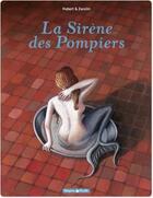 Couverture du livre « La sirène des pompiers » de Hubert et Zanzim aux éditions Dargaud