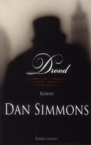 Couverture du livre « Drood » de Dan Simmons aux éditions Robert Laffont