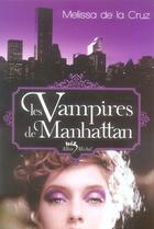 Couverture du livre « Les vampires de Manhattan » de Melissa De La Cruz aux éditions Albin Michel Jeunesse