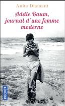 Couverture du livre « Addie Baum, journal d'une femme moderne » de Anita Diamant aux éditions Pocket