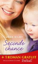 Couverture du livre « Seconde chance ; comme passent les nuages » de Joan Kilby et Holly Jacobs aux éditions Harlequin