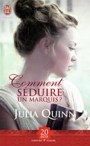 Couverture du livre « Comment séduire un marquis ? » de Julia Quinn aux éditions J'ai Lu