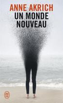 Couverture du livre « Un monde nouveau » de Anne Akrich aux éditions J'ai Lu