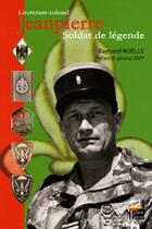 Couverture du livre « Lieutenant-colonel Jeanpierre ; soldat de légende » de Raymond Muelle aux éditions Esprit Du Livre