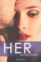 Couverture du livre « Her » de Sophie Auger aux éditions Nisha Et Caetera