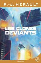 Couverture du livre « Les clones déviants » de Paul-Jean Herault aux éditions Critic