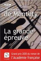 Couverture du livre « La grande épreuve » de Etienne De Montety aux éditions Editions De La Loupe