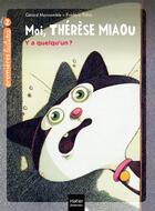 Couverture du livre « Moi, Thérèse Miaou Tome 11 : y a quelqu'un ? » de Frederic Pillot et Gerard Moncomble aux éditions Hatier