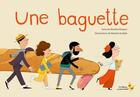 Couverture du livre « Une baguette » de Nataliia Mospan et Nataliia Kudliak aux éditions Editions Le Petit Canard