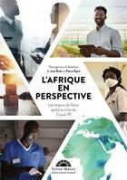Couverture du livre « L'Afrique en perspective ; les enjeux du futur après la crise du Covid-19 » de Pierre Kipre et Jose Brito aux éditions Terra Mater