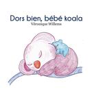 Couverture du livre « Dors bien, bébé Koala » de Veronique Willems aux éditions Verte Plume