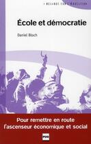 Couverture du livre « École et démocratie » de Daniel Bloch aux éditions Pu De Grenoble
