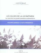 Couverture du livre « Les soldes de la loi Raffarin ; le contrôle du grand commerce alimentaire » de Philippe Askenazy et Katia Weidenfeld aux éditions Editions Rue D'ulm