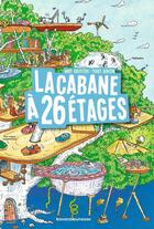 Couverture du livre « La cabane à 13 étages Tome 2 : la cabane à 26 étages » de Andy Griffiths et Terry Denton aux éditions Bayard Jeunesse