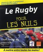 Couverture du livre « Le rugby pour les nuls » de Frederic Viard et Francois Duboisset aux éditions First
