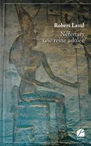 Couverture du livre « Néfertary une reine adulée Tome 2 » de Robert Laval aux éditions Editions Du Panthéon