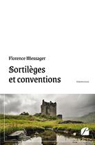 Couverture du livre « Sortilèges et conventions » de Florence Messager aux éditions Editions Du Panthéon