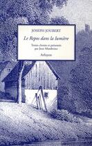 Couverture du livre « Le repos dans la lumière » de Joubert J aux éditions Arfuyen