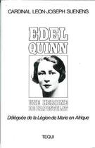 Couverture du livre « Edel quinn - une heroine de l'apostolat » de Leon-Joseph Suenens aux éditions Tequi