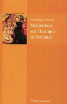 Couverture du livre « Méditations sur l'Evangile de l'enfance » de Gianfranco Ravasi aux éditions Saint Augustin