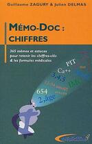 Couverture du livre « Mémo-doc : chiffres ; 365 mémos et astuces pour retenir les chiffres-clés & les formules médicales » de  aux éditions Medicilline