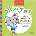 Couverture du livre « Mini Loup vit un tourbillon d'émotions » de Bourque aux éditions Midi Trente