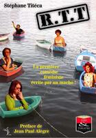 Couverture du livre « RTT ; la première comédie féministe écrite par un macho » de Stephane Titeca aux éditions Rire Et Theatre