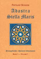 Couverture du livre « Adastra & Stella Maris » de Frithjof Schuon aux éditions Sept Fleches