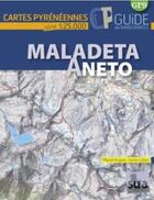 Couverture du livre « Maladeta, Aneto » de Miguel Angulo et Gorka Lopez aux éditions Sua
