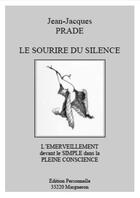 Couverture du livre « Le sourire du silence » de Prade Jean-Jacques aux éditions Clarte