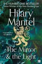 Couverture du livre « THE MIRROR AND THE LIGHT » de Hilary Mantel aux éditions Harper Collins