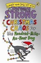 Couverture du livre « Christmas Chaos For The Hundred-Mile-An-Hour Dog » de Jeremy Strong aux éditions Children Pbs