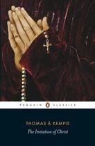 Couverture du livre « The Imitation of Christ » de Thomas A. Kempis aux éditions Penguin Books Ltd Digital