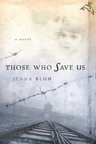 Couverture du livre « Those Who Save Us » de Blum Jenna aux éditions Houghton Mifflin Harcourt