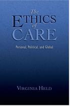 Couverture du livre « The Ethics of Care: Personal, Political, and Global » de Held Virginia aux éditions Oxford University Press Usa