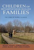 Couverture du livre « Children of Methamphetamine-Involved Families: The Case of Rural Illin » de Kingery Linda aux éditions Oxford University Press Usa