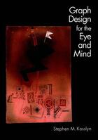 Couverture du livre « Graph Design for the Eye and Mind » de Kosslyn Stephen M aux éditions Oxford University Press Usa