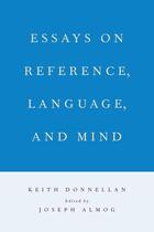 Couverture du livre « Essays on Reference, Language, and Mind » de Donnellan Keith aux éditions Oxford University Press Usa