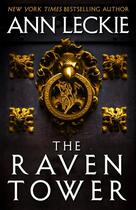 Couverture du livre « THE RAVEN TOWER » de Ann Leckie aux éditions Orbit Uk