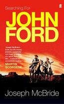 Couverture du livre « Searching for John Ford » de Joseph Mcbride aux éditions Faber Et Faber