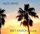 Couverture du livre « Alex israel bret easton ellis » de  aux éditions Rizzoli