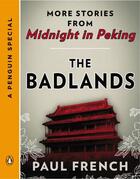 Couverture du livre « The Badlands » de Paul French aux éditions Penguin Group Us