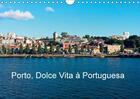 Couverture du livre « Porto dolce vita a portuguesa calendrier mural 2018 din a4 h - portrait instamatic de porto e » de Lavelle E aux éditions Calvendo