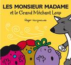 Couverture du livre « Les Monsieur Madame et le grand méchant loup » de Roger Hargreaves aux éditions Hachette Jeunesse