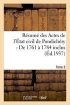 Couverture du livre « Resume des actes de l'etat civil de pondichery. tome 3 » de  aux éditions Hachette Bnf