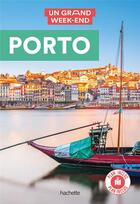 Couverture du livre « Un grand week-end : Porto » de Collectif Hachette aux éditions Hachette Tourisme