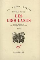 Couverture du livre « Les croulants » de Woolf Douglas aux éditions Gallimard