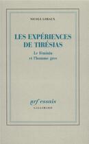 Couverture du livre « Les expériences de Tirésias : Le féminin et l'homme grec » de Nicole Loraux aux éditions Gallimard